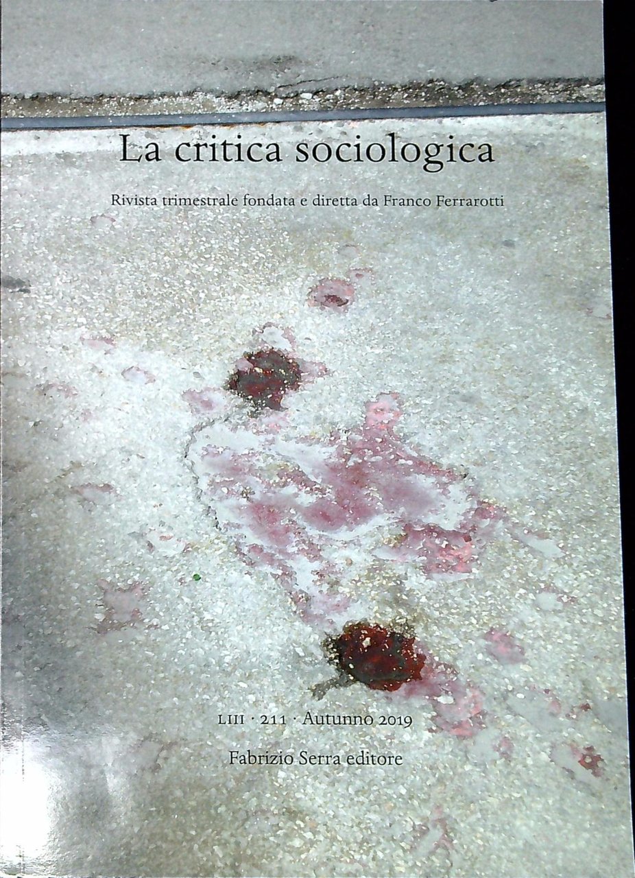 La critica sociologica, Rivista trimestrale fondata e diretta da Franco …