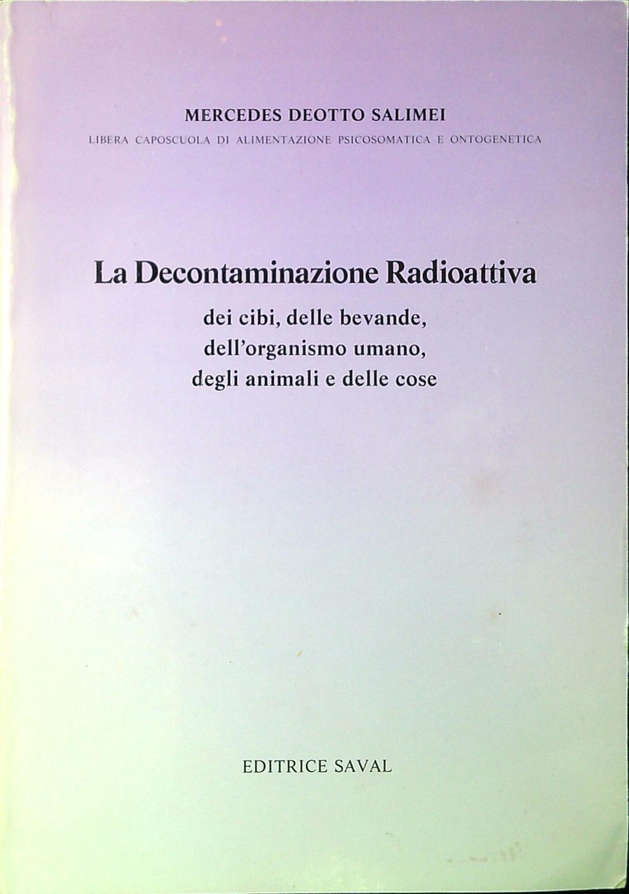 La decontaminazione radioattiva dei cibi, delle bevande, dell'organismo umano, degli … | Immagine principale