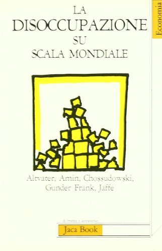 La disoccupazione su scala mondiale