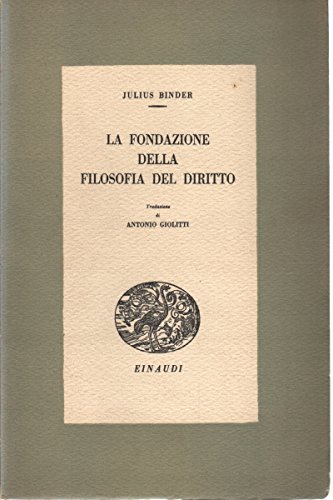 La fondazione della filosofia del Diritto.