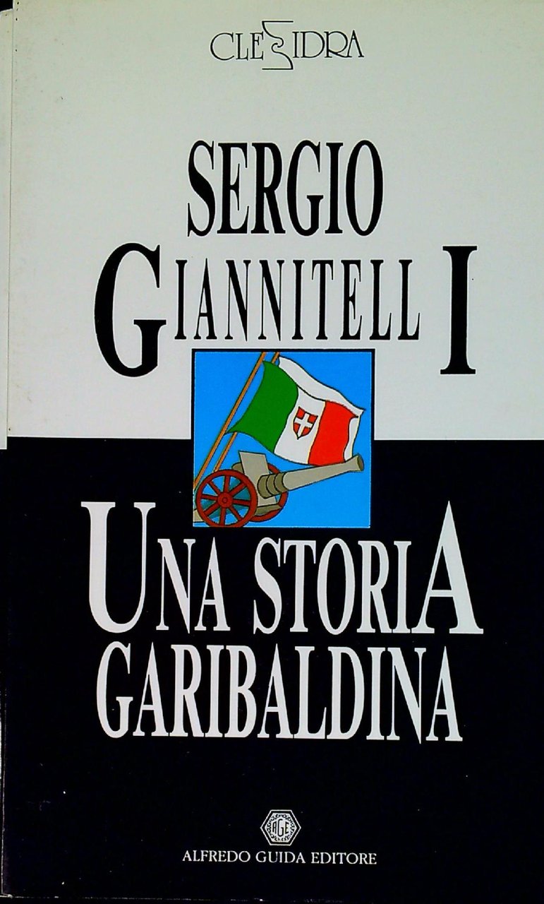 La grazia di Luigi Compagnone. Una storia garibaldina di Sergio …