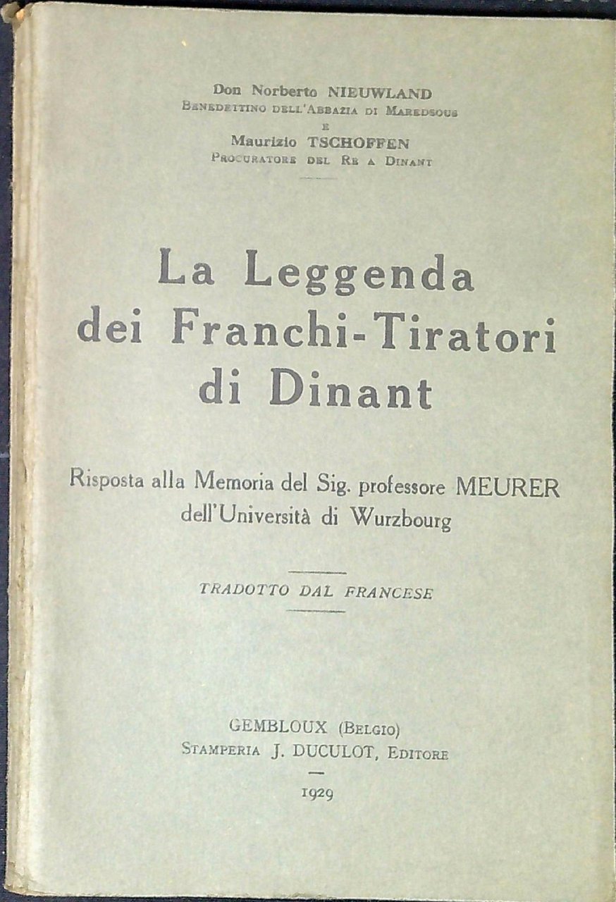 La leggenda dei franchi-tiratori di Dinant : risposta alla Memoria …