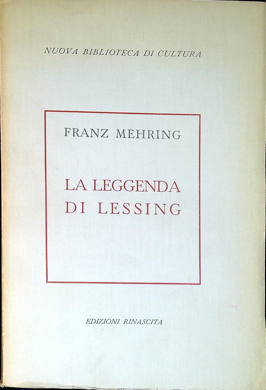 La leggenda di Lessing : per la storia e la …