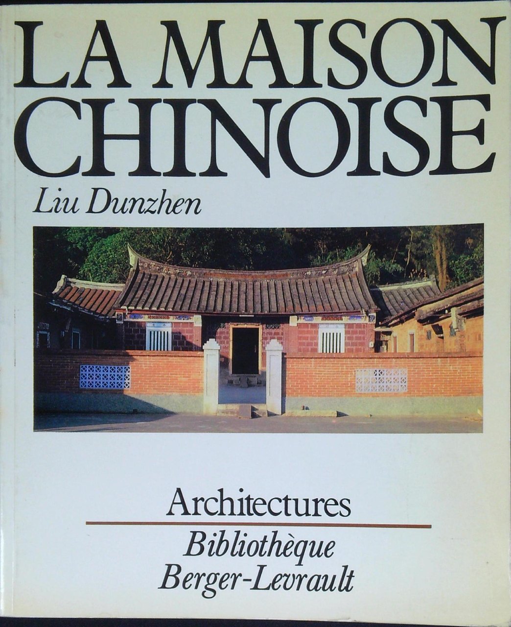 La maison chinoise