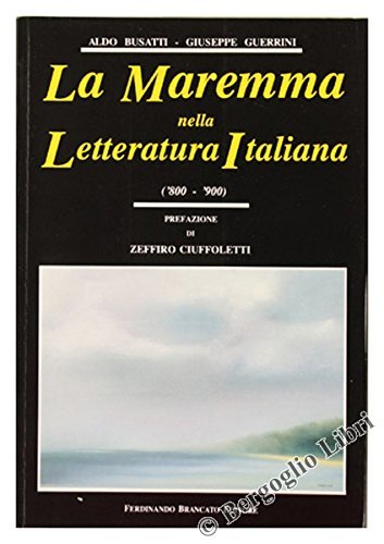 La Maremma Nella Letteratura Italiana ('800 -'900)