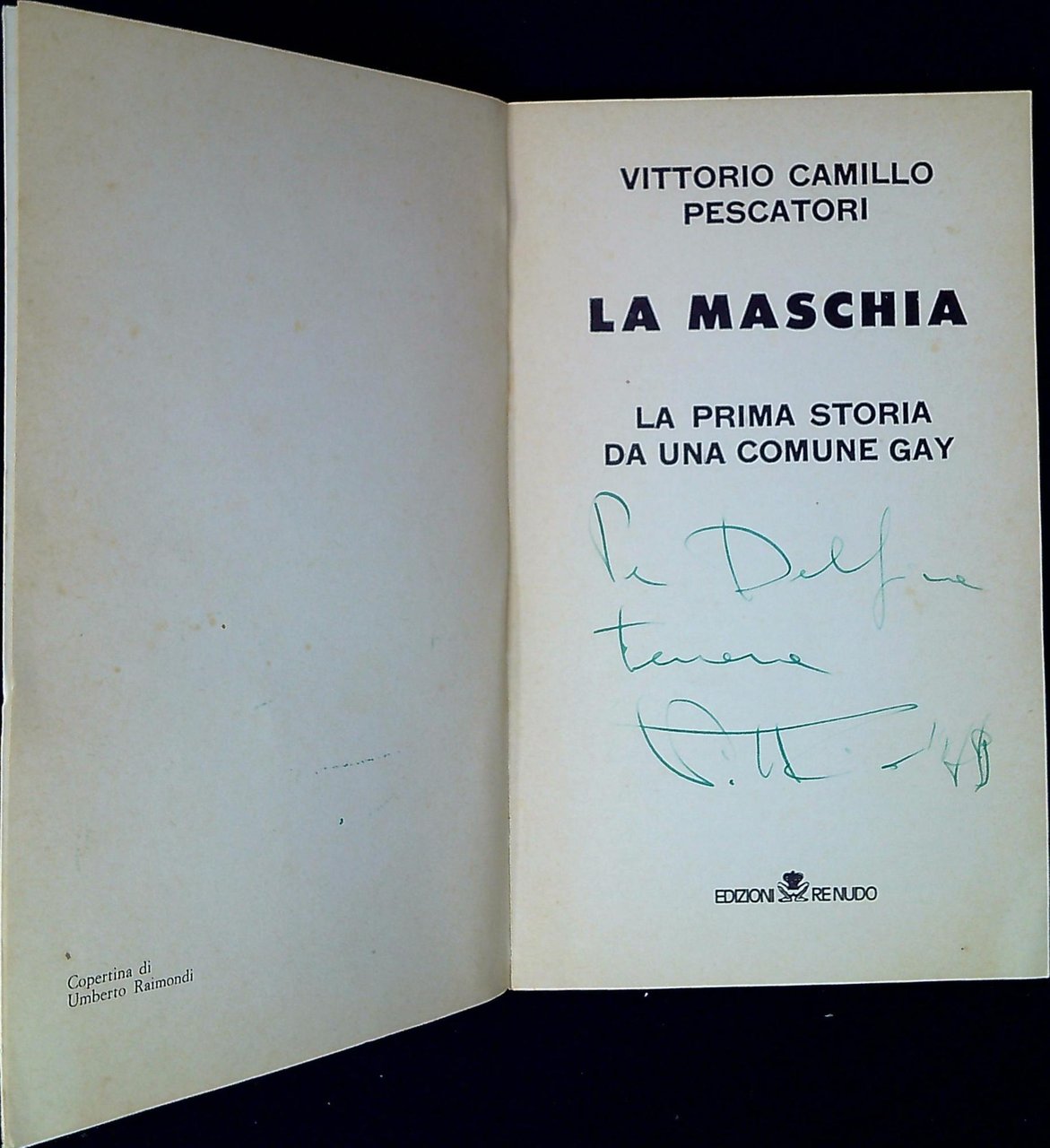 La maschia : la prima storia di una comune gay