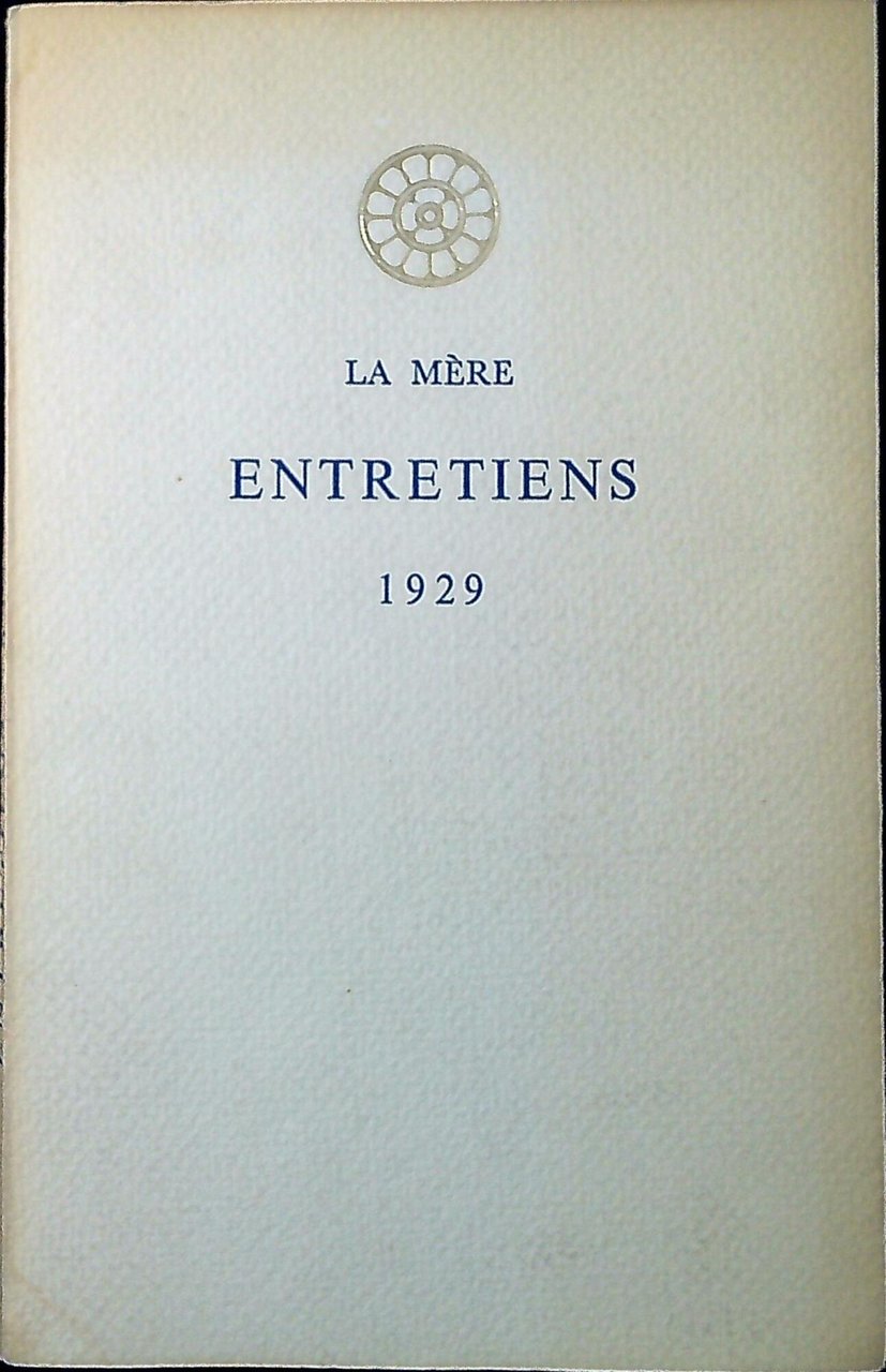 La mère. Entretiens 1929
