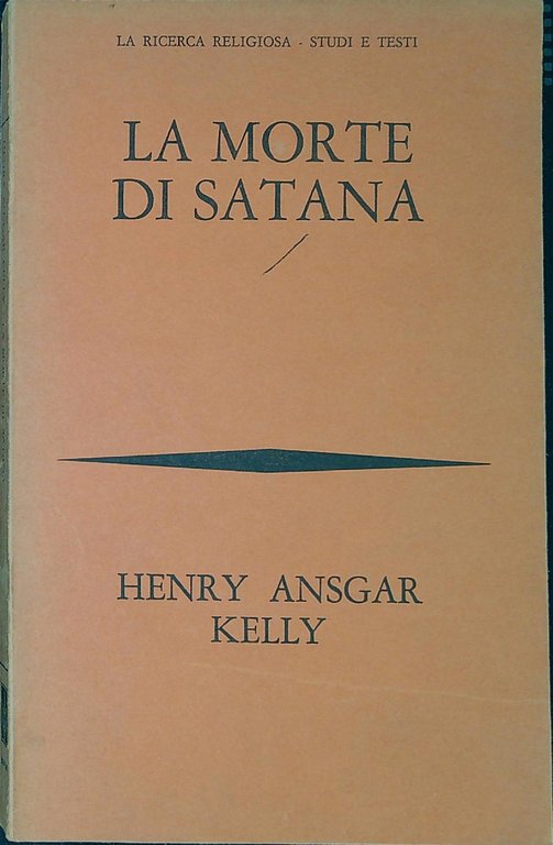 La morte di Satana : sviluppo e declino della demonologia …
