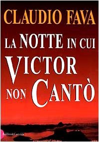 La notte in cui Victor non cantò