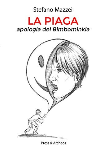 La piaga. Apologia del bimbominkia | Immagine principale