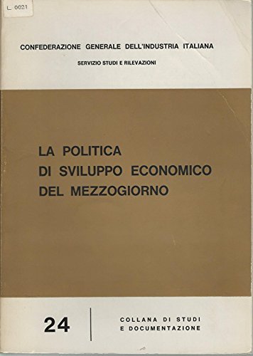 La Politica Di Sviluppo Economico Del Mezzogiorno