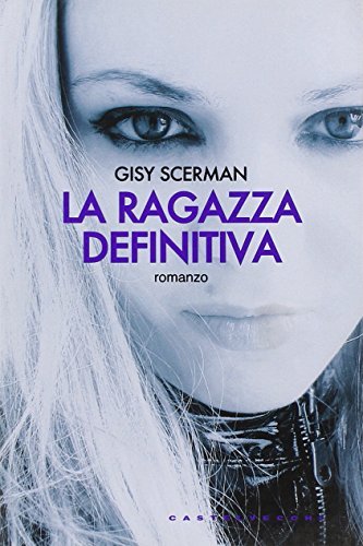 La ragazza definitiva