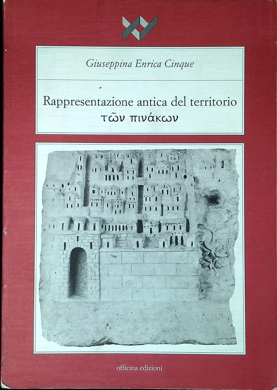 La rappresentazione antica del territorio : ton pinakon