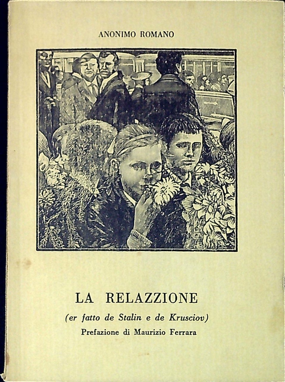 LA RELAZZIONE ( ER FATTO DE STALIN E DE KRUSCIOV …