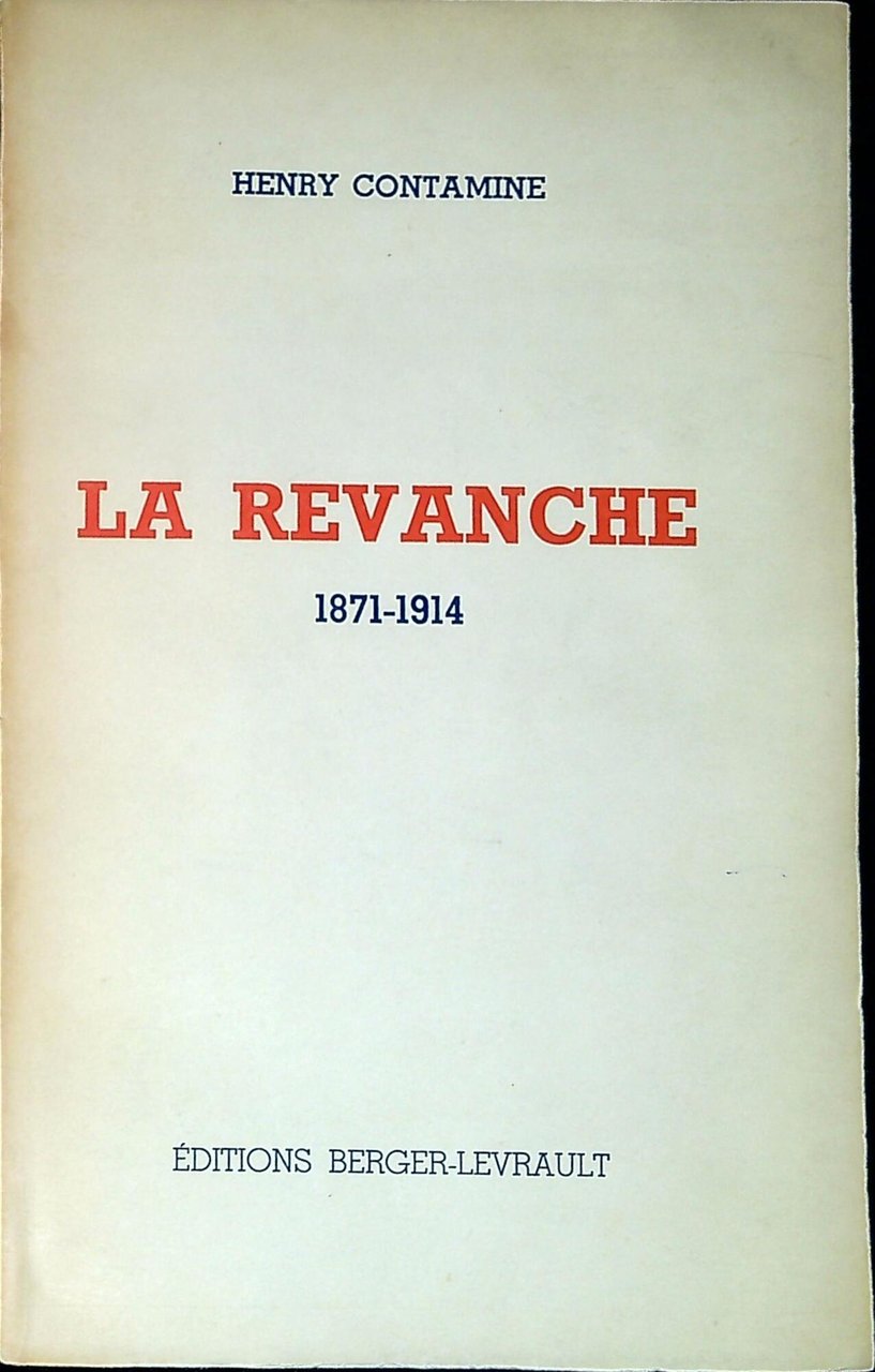La revanche : 1871-1914