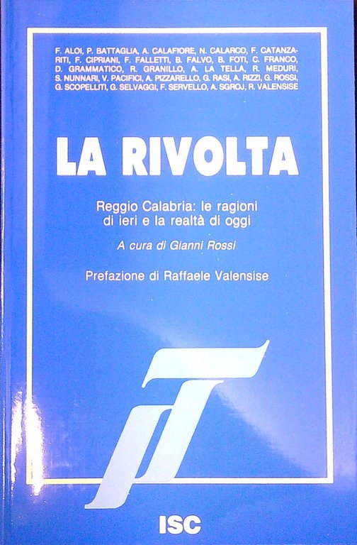 La rivolta : Reggio Calabria le ragioni di ieri e la realtà di oggi