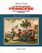 La Rivoluzione Francese . Un racconto per immagini 1789-1799. Opera completa