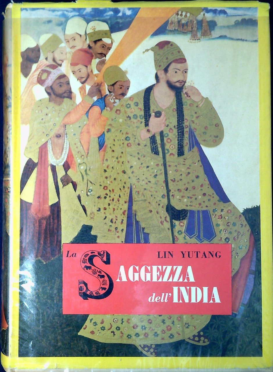 La saggezza dell'India : il fiore della letteratura indiana dagli …