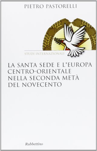 La Santa Sede e l'Europa centro-orientale nella seconda meta del …
