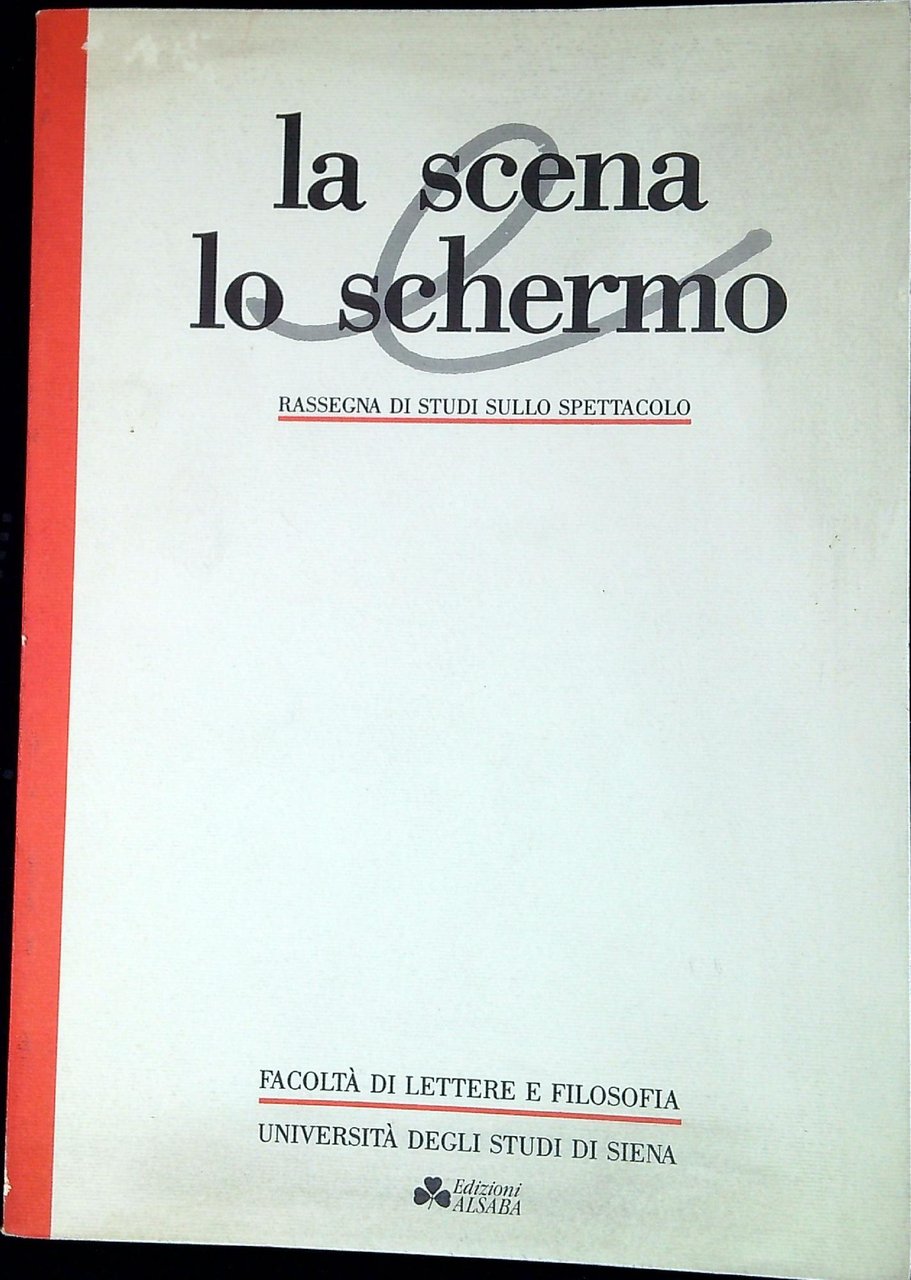 La scena e lo schermo : rassegna di studi sullo …