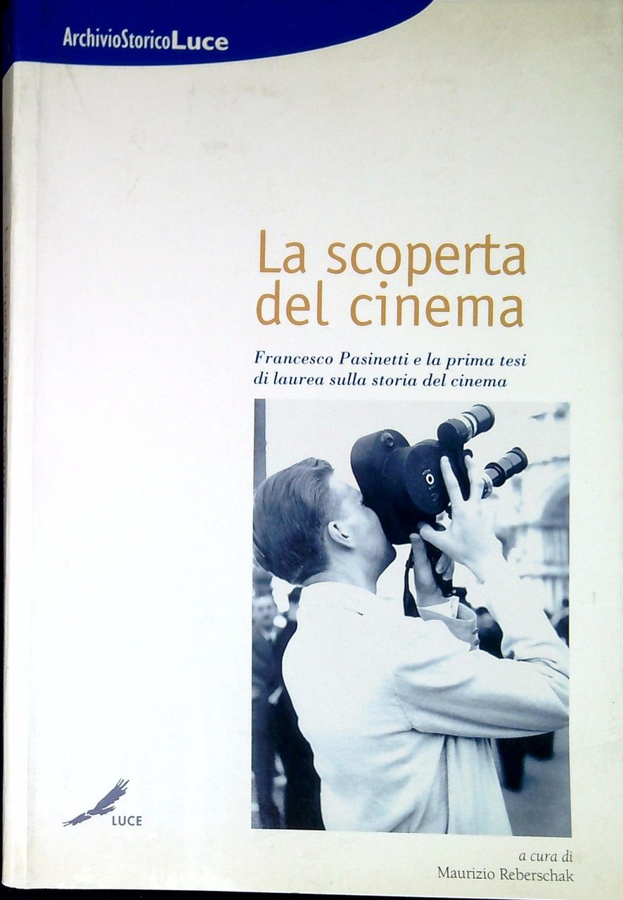 La scoperta del cinema : Francesco Pasinetti e la prima … | Immagine principale