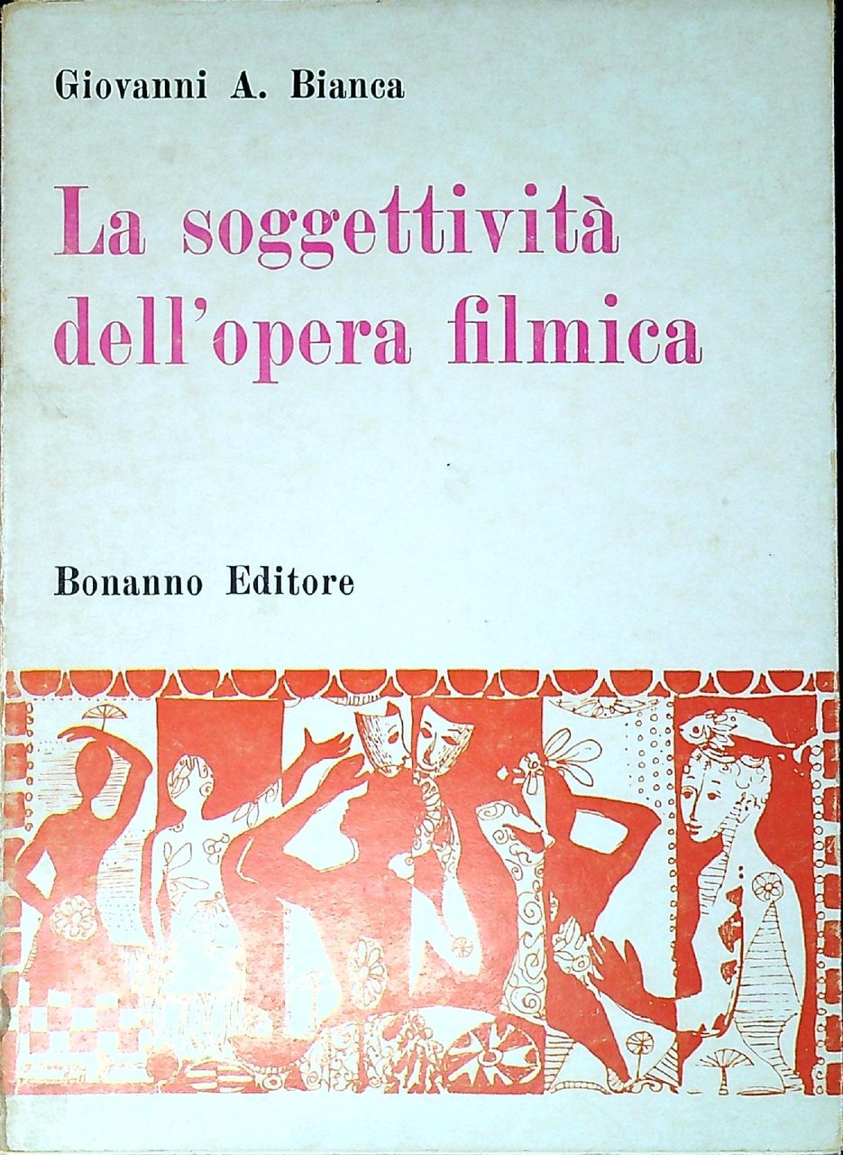 La soggettività dell'opera filmica