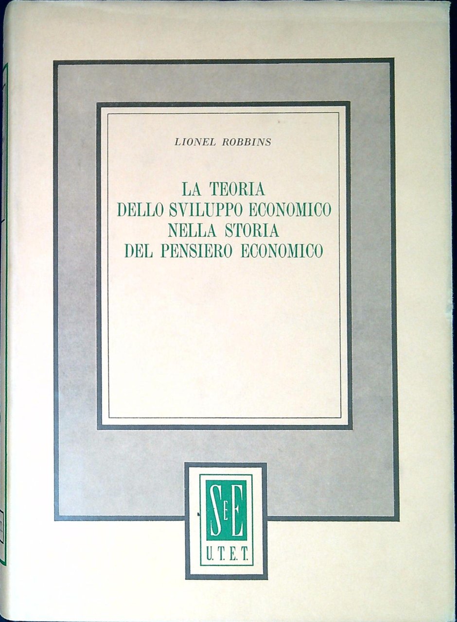 La teoria dello sviluppo economico nella storia del pensiero economico