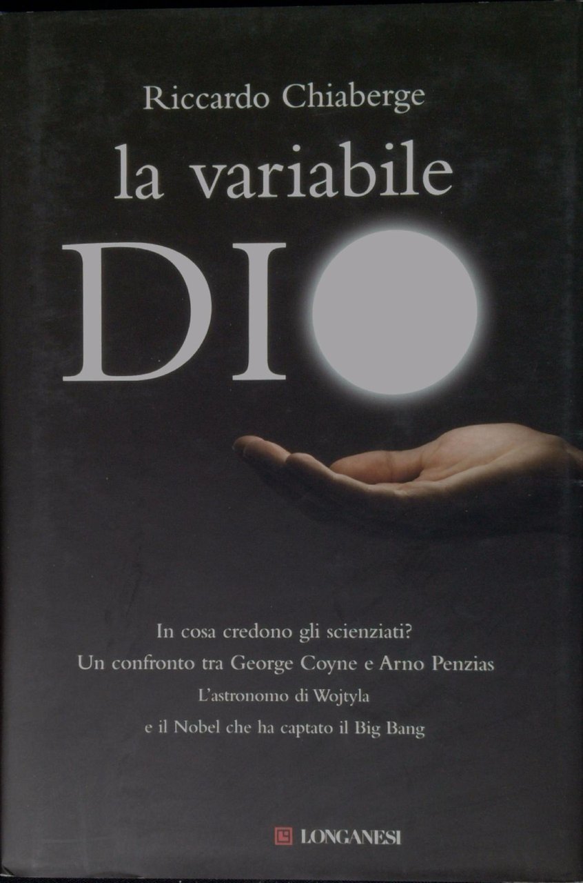 La variabile Dio : in cosa credono gli scienziati? Un …