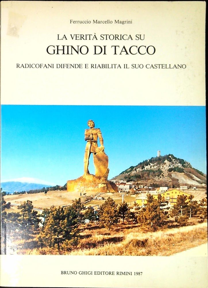 La verità storica su Ghino di Tacco : Radicofani difende …