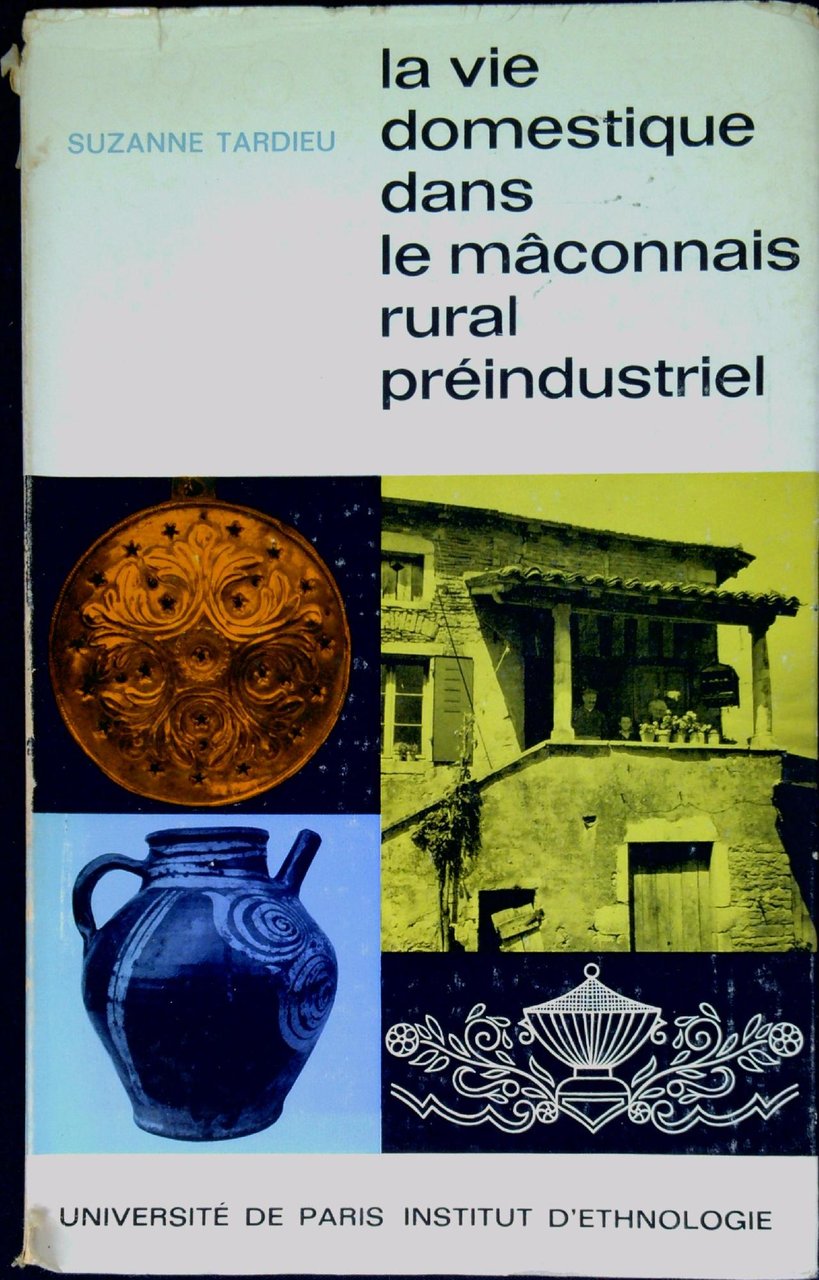 La vie domestique dans le Mâconnais rural préindustriel