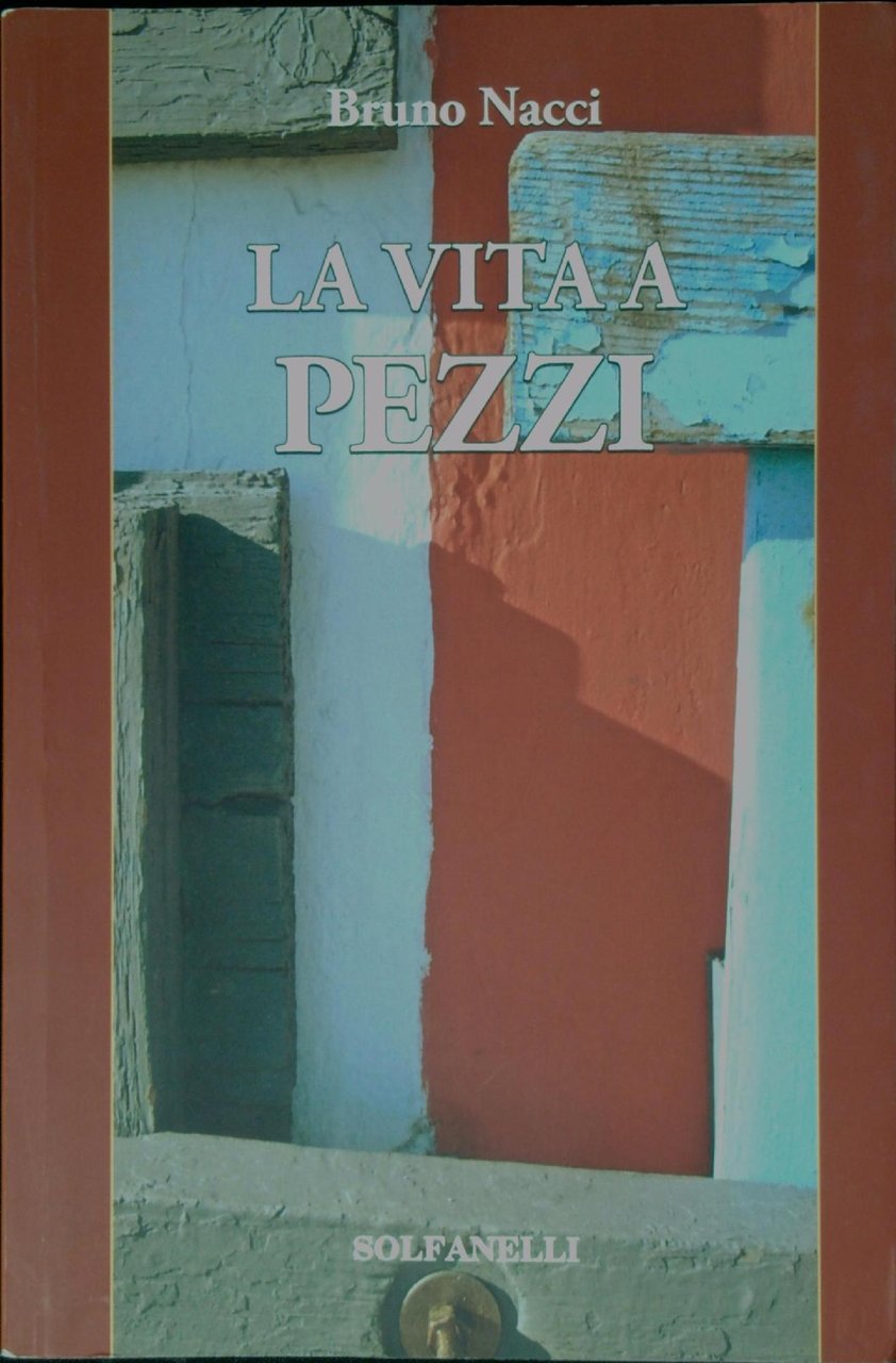 La vita a pezzi