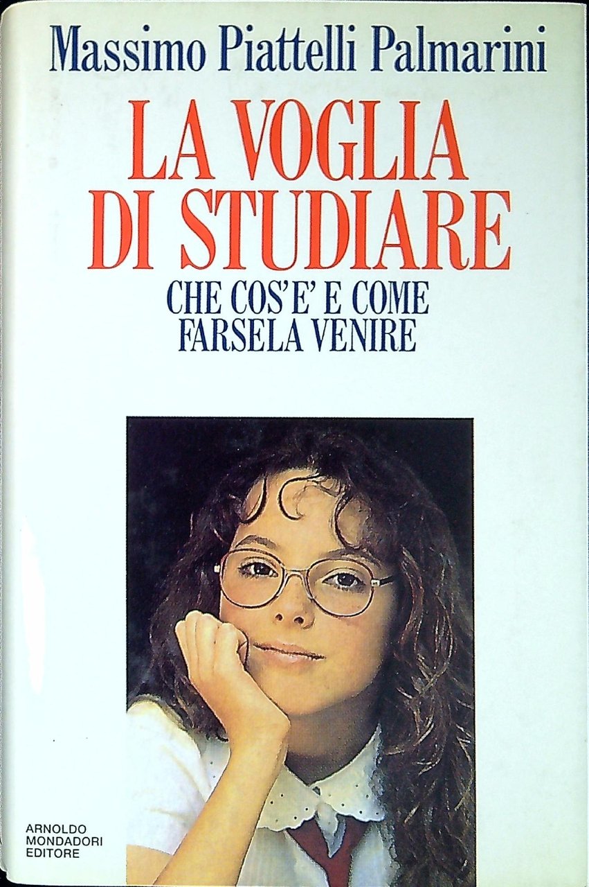 La voglia di studiare. Regole e astuzie per studiare con … | Immagine principale