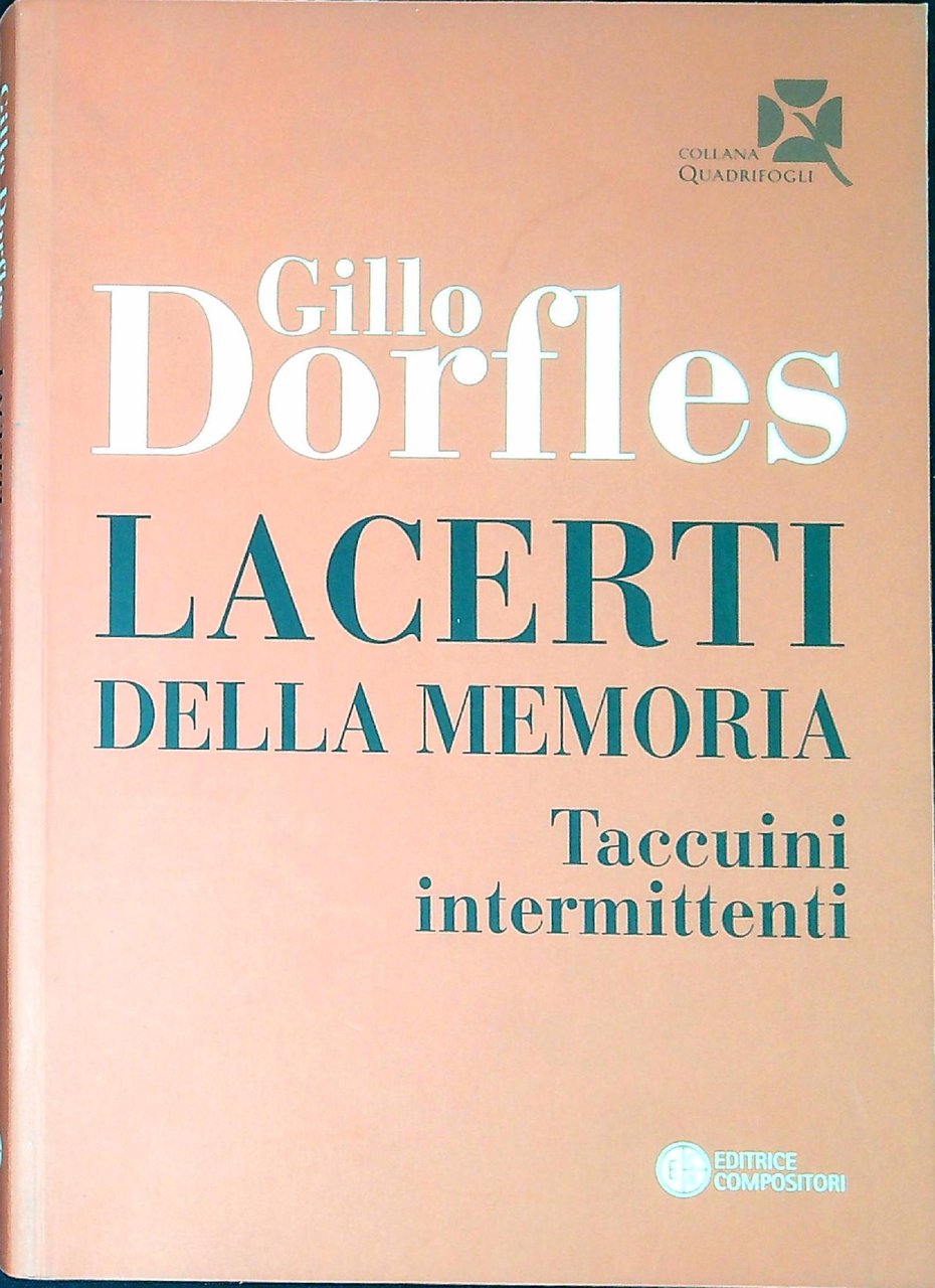 Lacerti della memoria : taccuini intermittenti
