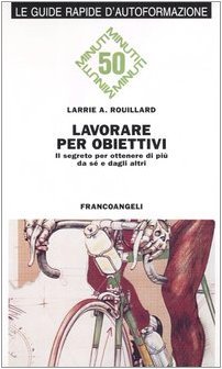 Lavorare per obiettivi. Il segreto per ottenere di più da … | Immagine principale