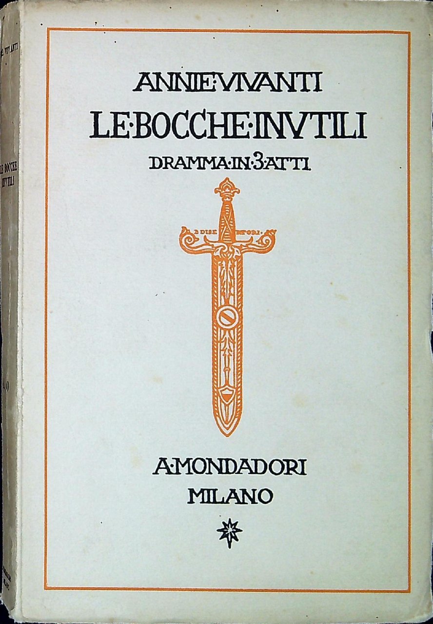 Le bocche inutili : dramma in tre atti
