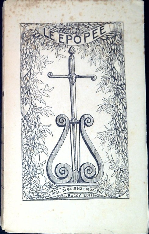 Le epopee : il ciclo indiano, l'Iliade, l'Eneide, la Gerusalemme liberata, Kalevala, i Nibelunghi, fanciulli e vecchi della Bibbia, i Lusiadi, La Divina Commedia, Don Chisciotte