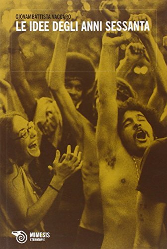 Le idee degli anni Sessanta