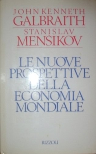 LE NUOVE PROSPETTIVE DELL'ECONOMIA MONDIALE
