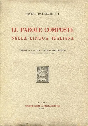 LE PAROLE COMPOSTE NELLA LINGUA ITALIANA