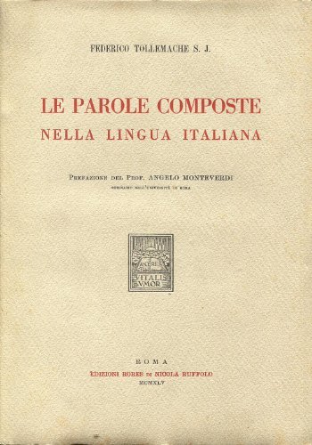 LE PAROLE COMPOSTE NELLA LINGUA ITALIANA