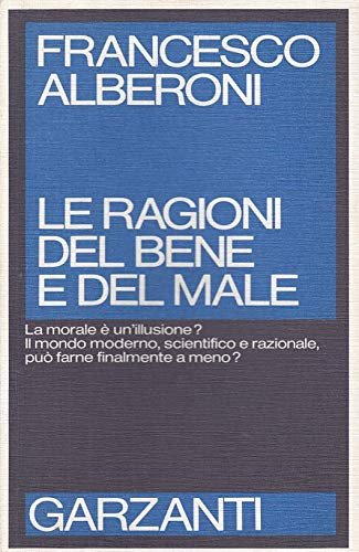 Le ragioni del bene e del male