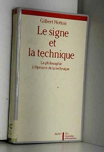 Le Signe et la technique: La philosophie à l'épreuve de … | Immagine principale