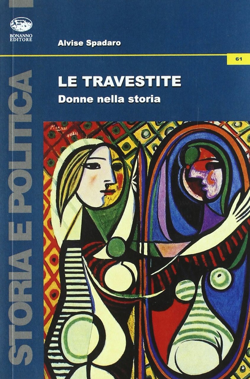 Le travestite. Donne nella storia | Immagine principale