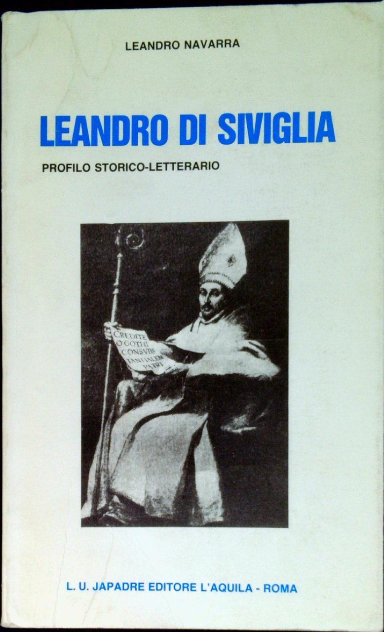 Leandro di Siviglia : profilo storico-letterario