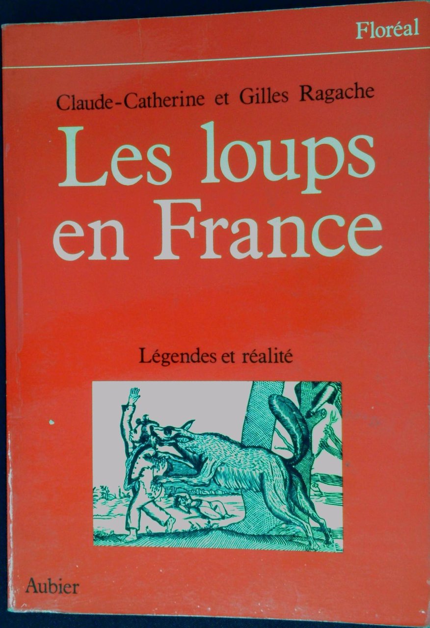 Les loups en France : legendes et realite