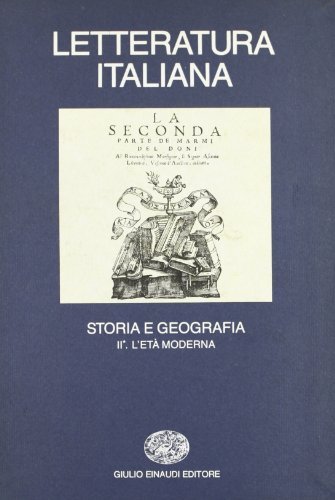 Letteratura italiana. Storia e geografia. L'Età moderna (Vol. 2/1)
