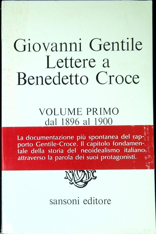 Lettere a Benedetto Croce Quattro volumi opera completa