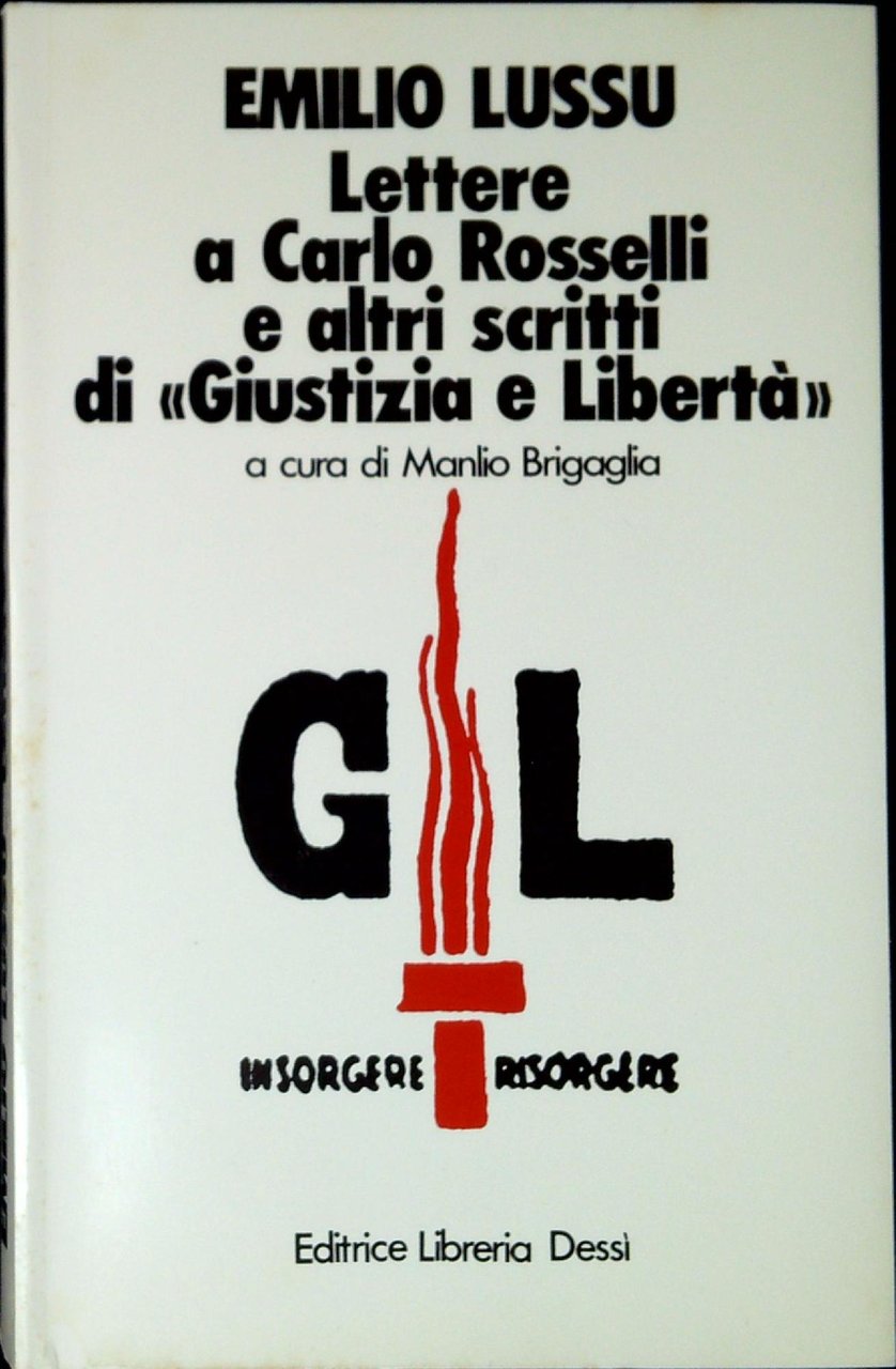 Lettere A Carlo Rosselli E Altri Scritti Di Giustizia E …