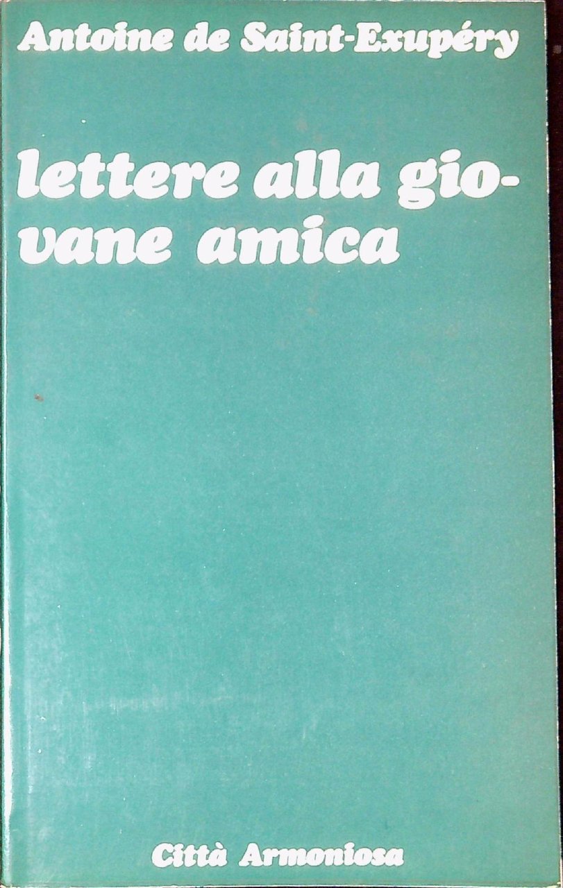 Lettere alla giovane amica