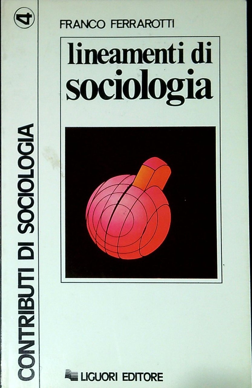 Lineamenti di sociologia : saggi e ricerche